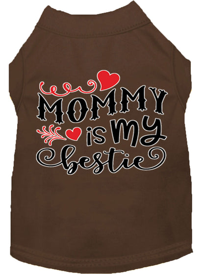 Pet Dog & Cat Shirt Screen Printed, "Mommy is my Bestie"