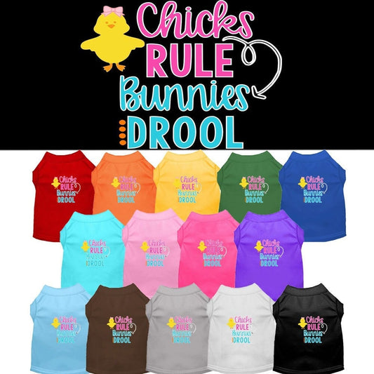 Pet Dog & Cat Shirt Screen Printed, "Chicks Rule, Bunnies Drool"