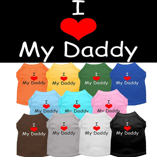 Pet Dog & Cat Shirt Screen Printed, "I Love My Daddy"