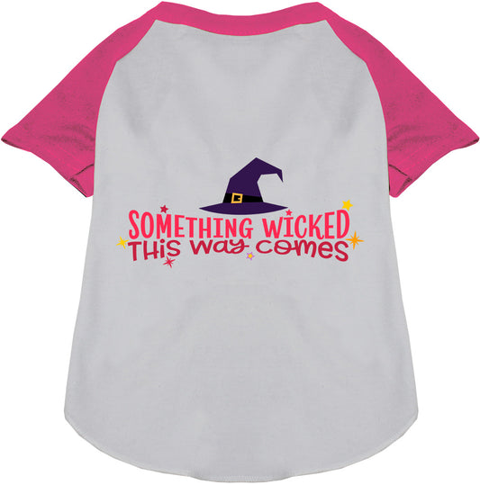 Pink raglan pet shirt with 'Something Wicked' design