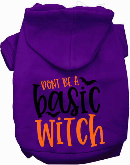 Don't Be a Basic Witch Pet Hoodie