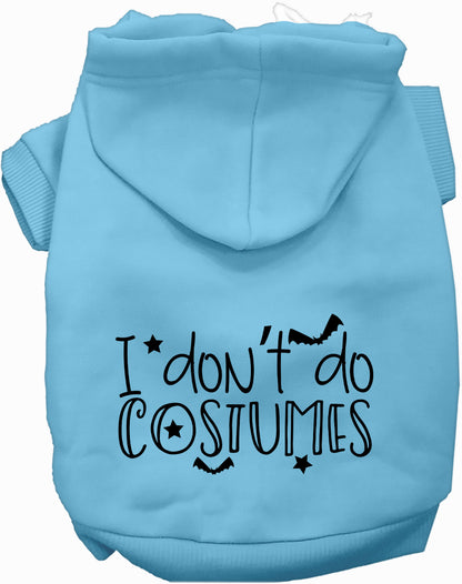 Light blue I Don't Do Costumes pet hoodie