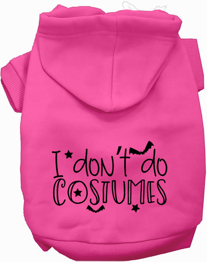 Pink I Don't Do Costumes pet hoodie