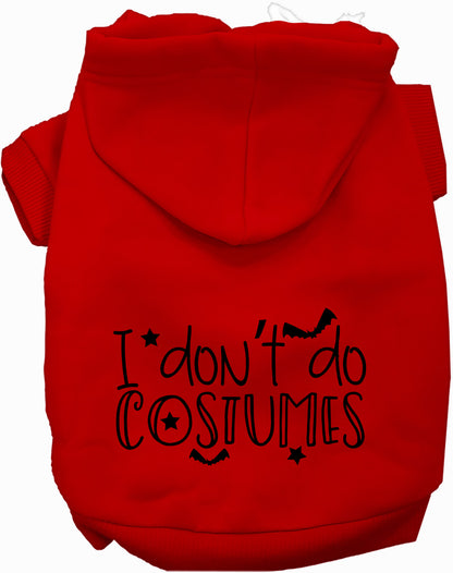 Red I Don't Do Costumes pet hoodie