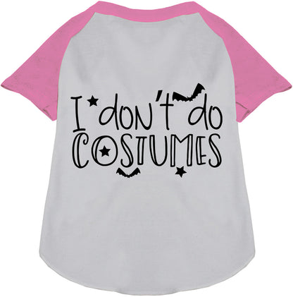 Light pink and white pet raglan shirt with 'I Don't Do Costumes' text