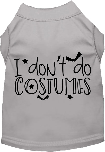 Gray 'I Don't Do Costumes' pet shirt