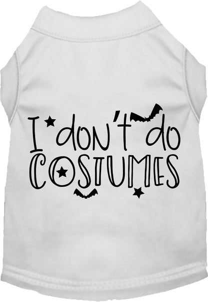 White 'I Don't Do Costumes' pet shirt