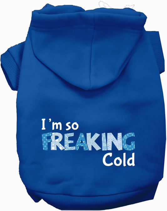 Freaking Cold Pet Hoodie