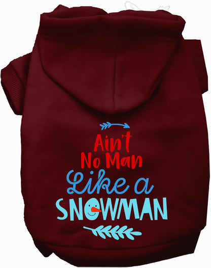 Ain't No Man Like a Snowman Pet Hoodie