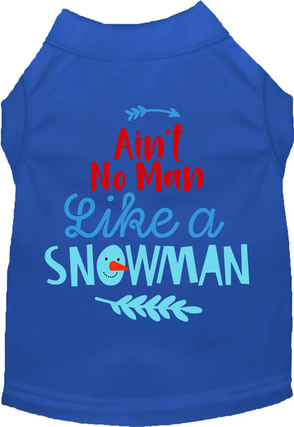 Ain't No Man Like a Snowman Pet Shirt