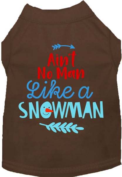 Ain't No Man Like a Snowman Pet Shirt