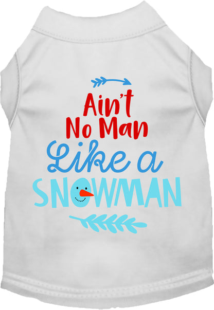 Ain't No Man Like a Snowman Pet Shirt