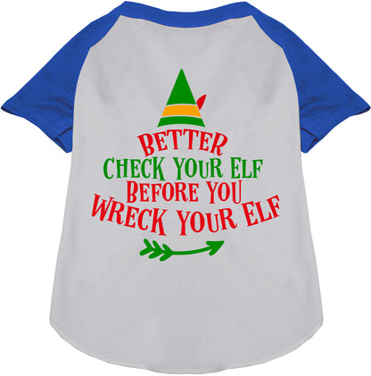 Check Your Elf Pet Raglan Shirt