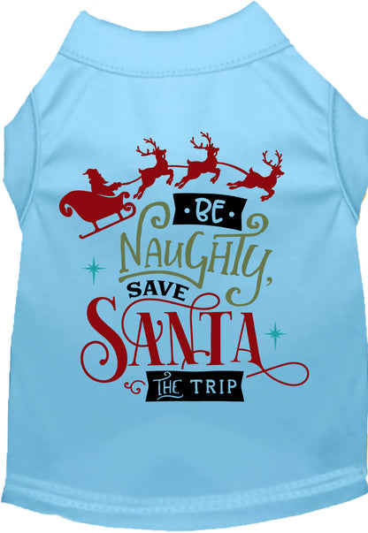 Light blue pet shirt with 'Be Naughty, Save Santa the Trip' design