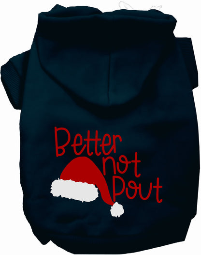 Better Not Pout Pet Hoodie