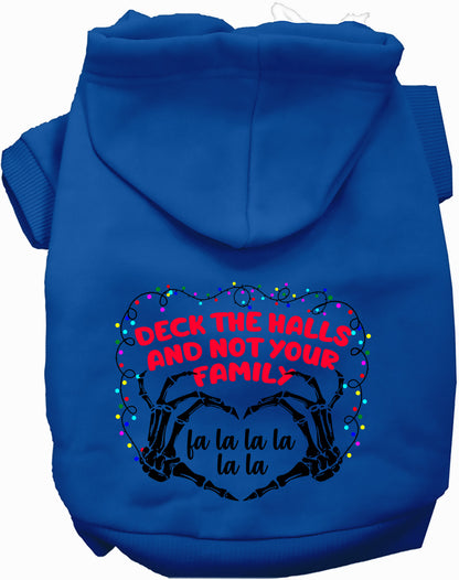 Deck the Halls, Not Your Family Pet Hoodie