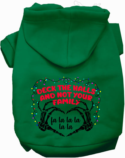 Deck the Halls, Not Your Family Pet Hoodie