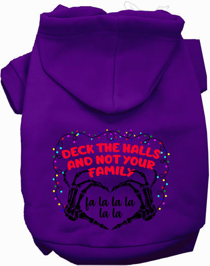 Deck the Halls, Not Your Family Pet Hoodie