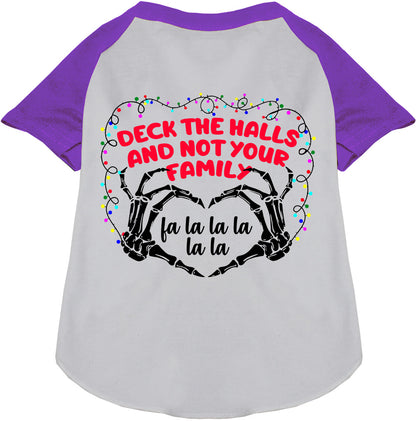 Deck the Halls, Not Your Family Pet Raglan Shirt