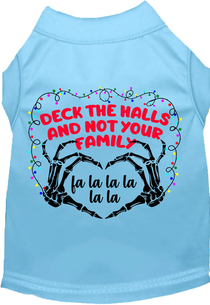 Deck the Halls, Not Your Family Pet Shirt