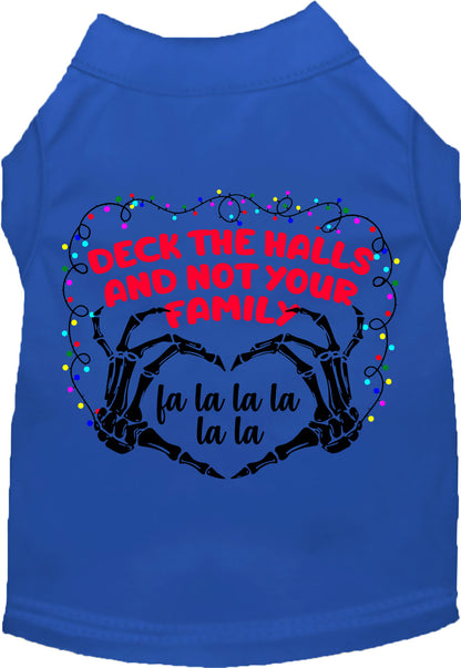 Deck the Halls, Not Your Family Pet Shirt