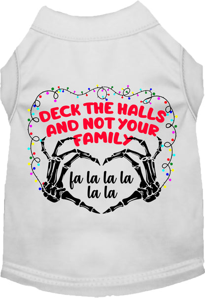 Deck the Halls, Not Your Family Pet Shirt