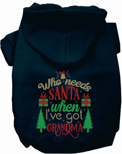 Navy pet hoodie with 'Who needs Santa, I've got Grandma' design