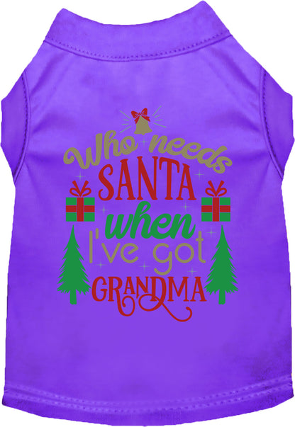 Purple pet shirt with 'Who needs Santa when I've got Grandma' design