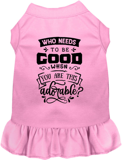 Light pink pet dress with 'Who Needs to be Good?' design