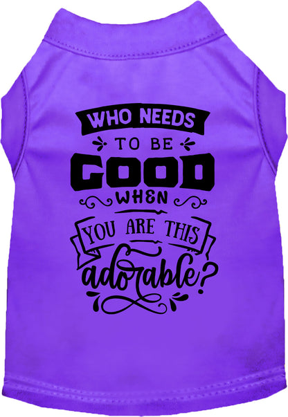 Purple pet shirt with 'Who Needs to be Good?' design