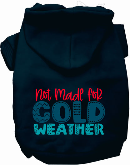 Dark blue pet hoodie with 'Not Made for Cold Weather' text