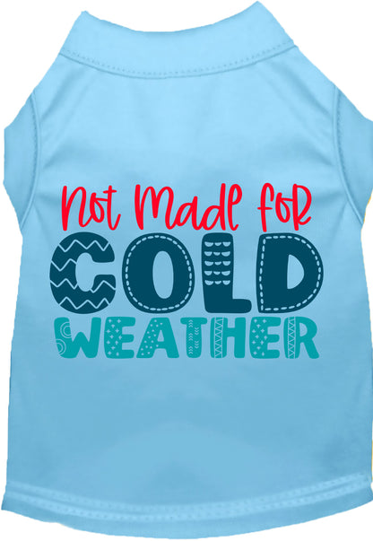 Blue pet shirt with 'Not Made for Cold Weather' design