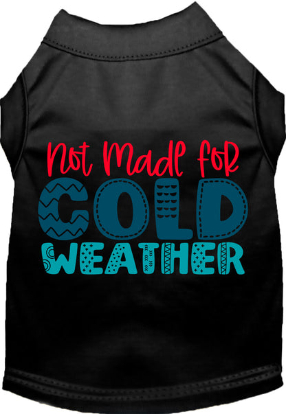 Not Made for Cold Weather Pet Shirt