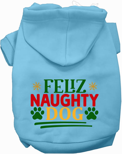 Feliz Naughty Dog Pet Hoodie