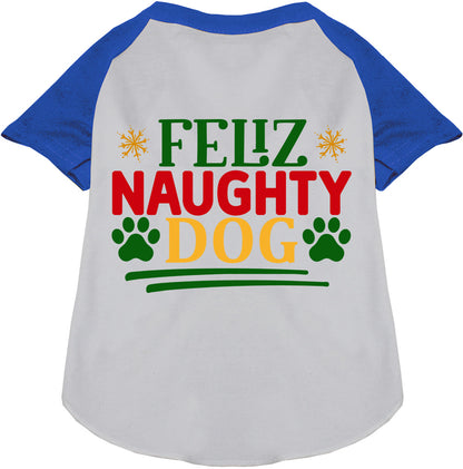 Feliz Naughty Dog Pet Raglan Shirt