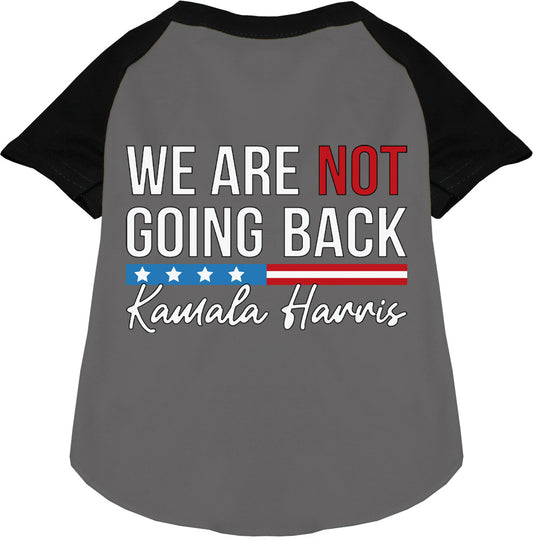 Gray pet raglan shirt with 'We Are Not Going Back' design