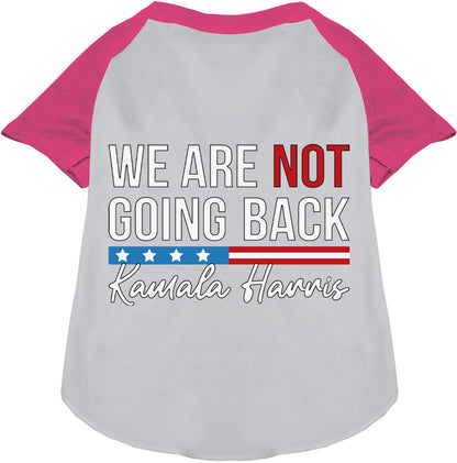 Pink pet raglan shirt with 'We Are Not Going Back' design