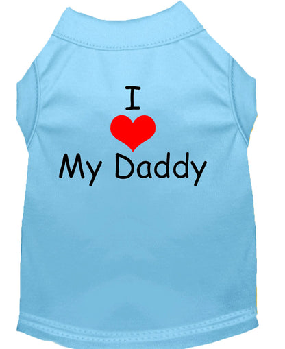 Camisa para perros y gatos con serigrafía, "I Love My Daddy"