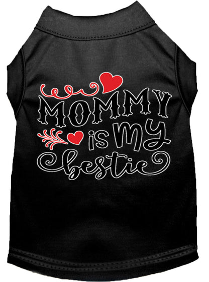 Pet Dog & Cat Shirt Screen Printed, "Mommy is my Bestie"