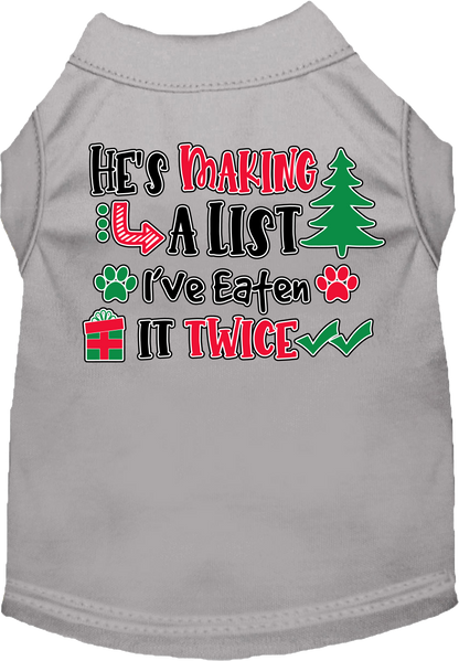 Christmas Pet Dog and Cat Shirt Screen Printed, "He's Making A List, I've Eaten It Twice"