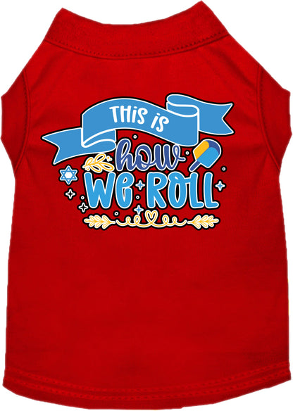 Hanukkah Pet Dog and Cat Shirt Screen Printed, "This Is How We Roll"