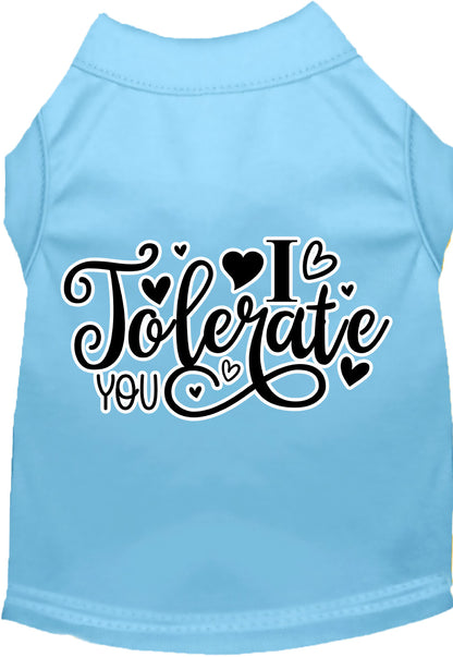 Adorable Cat or Dog Shirt for Pets "I Tolerate You"