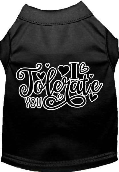 Adorable Cat or Dog Shirt for Pets "I Tolerate You"