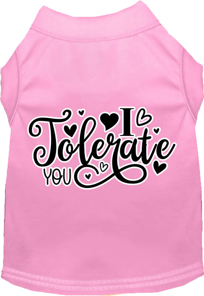 Adorable Cat or Dog Shirt for Pets "I Tolerate You"