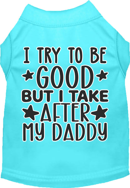 "I Take After Daddy" Adorable Cat or Dog Shirt for Pets