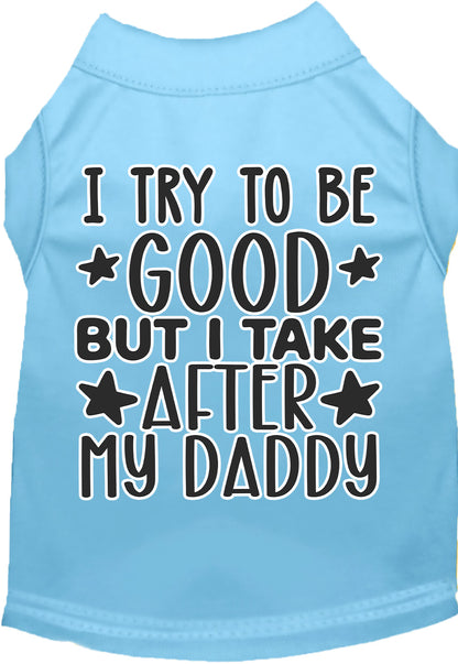 "I Take After Daddy" Adorable Cat or Dog Shirt for Pets