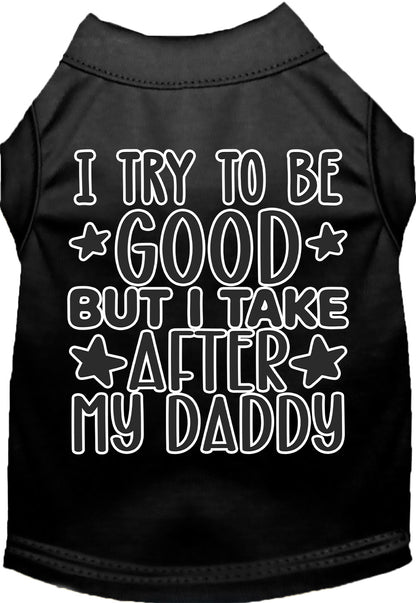 "I Take After Daddy" Adorable Cat or Dog Shirt for Pets