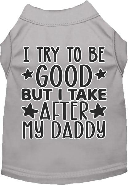 "I Take After Daddy" Adorable Cat or Dog Shirt for Pets