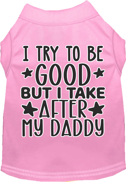 "I Take After Daddy" Adorable Cat or Dog Shirt for Pets