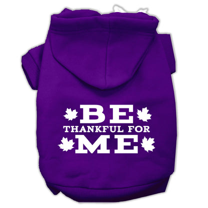 Sudadera con capucha para perros y gatos de Acción de Gracias serigrafiada, "Be Thankful for Me"